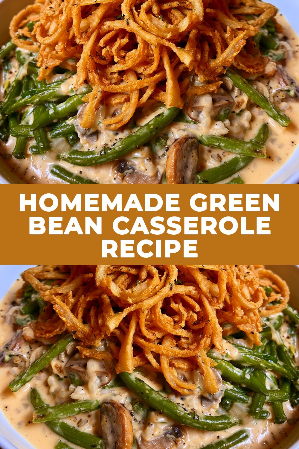 Homemade Green Bean Casserole Recipe