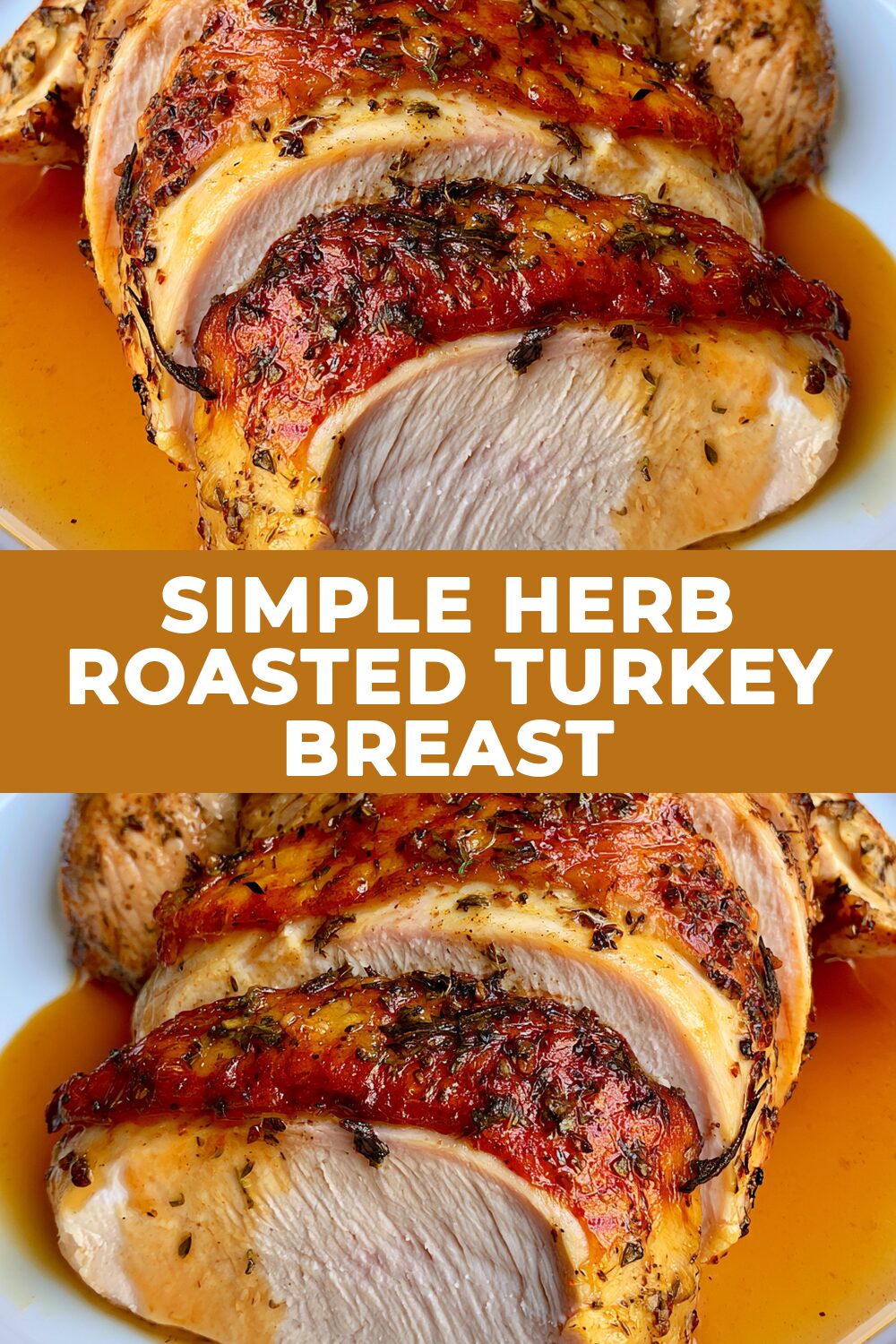 Simple Herb Roasted Turkey Breast Recipe