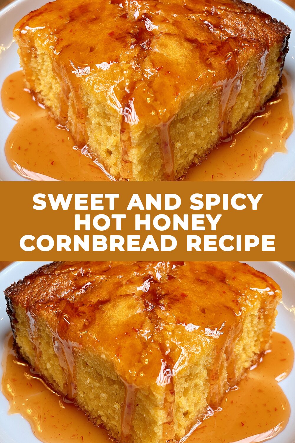 Sweet and Spicy Hot Honey Cornbread Recipe