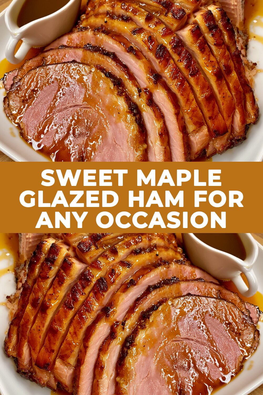 Sweet Maple Glazed Ham for Any Occasion Recipe