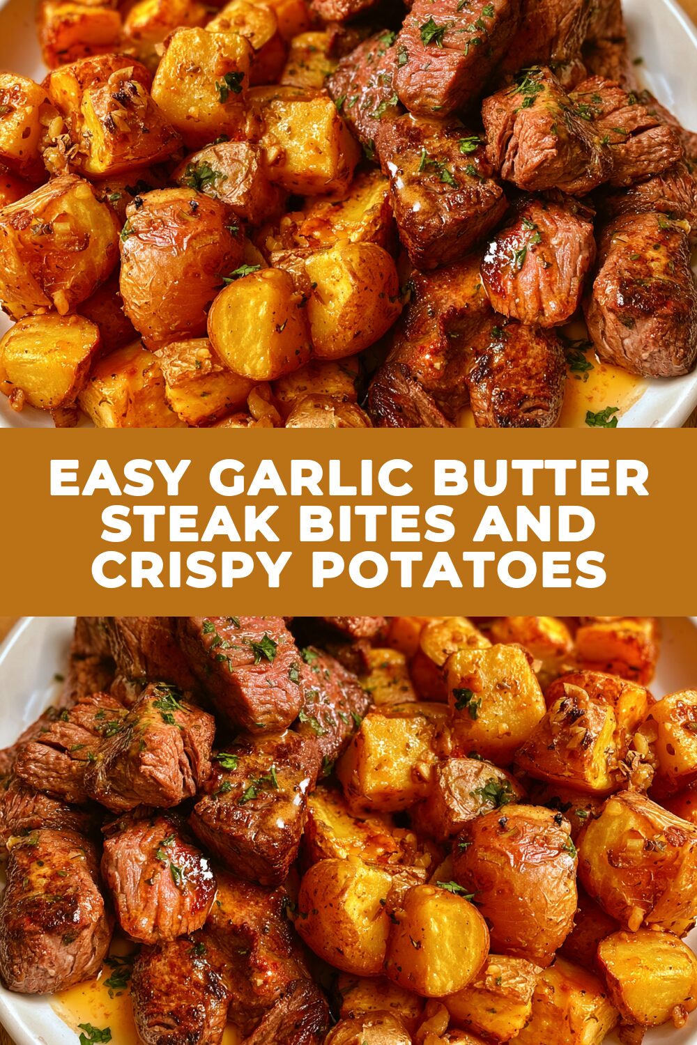 Easy Garlic Butter Steak Bites And Crispy Potatoes Recipe